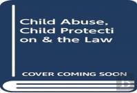 Child Abuse, Child Protection & The Law