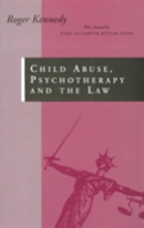 Child Abuse, Psychotherapy And The Law