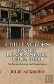 Child Actors On The London Stage, Circa 1600