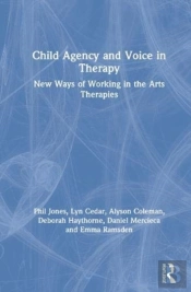 Child Agency And Voice In Therapy
