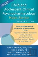 Child And Adolescent Clinical Psychopharmacology Made Simple