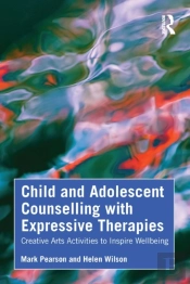 Child And Adolescent Counselling With Expressive Therapies