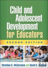 Child And Adolescent Development For Educators, Second Edition