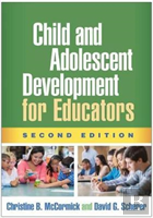 Child And Adolescent Development For Educators, Second Edition
