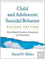 Child And Adolescent Suicidal Behavior, Second Edition