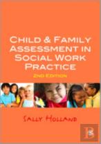 Child And Family Assessment In Social Work Practice
