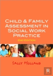 Child And Family Assessment In Social Work Practice