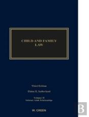 Child And Family Law: Edition 3, Volume Ii: Intimate Adult Relationships