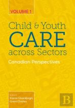 Child And Youth Care Across Sectors Volume 1