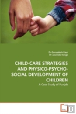 Bertrand.pt - Child-Care Strategies And Physico-Psycho-Social Development Of Children