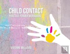 Child Contact Practice Ponder Workbook For Foster Carers