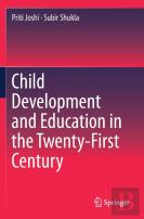 Child Development And Education In The Twenty-First Century