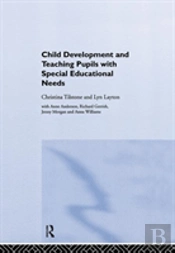 Child Development And Teaching Pupils With Special Educational Needs
