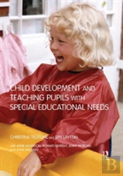 Child Development And Teaching Pupils With Special Educational Needs