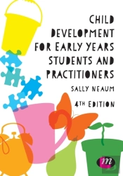 Child Development For Early Years Students And Practitioners
