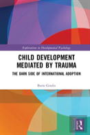 Child Development Mediated By Trauma