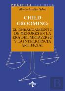 Child Grooming: El Embaucamiento De Menores En La Era Del Metaverso Y La Inteligencia Artificial