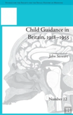Bertrand.pt - Child Guidance In Britain, 1918â€“1955