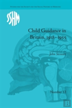 Bertrand.pt - Child Guidance In Britain, 1918â€“1955