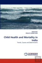 Child Health And Mortality In India
