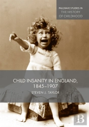 Child Insanity In England, 1845-1907
