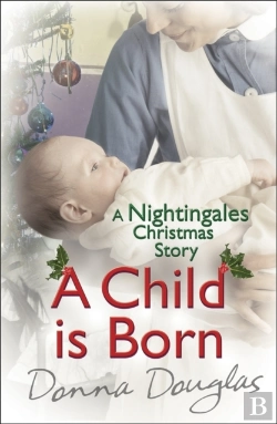Bertrand.pt - Child Is Born: A Nightingales Christmas Story