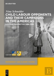 Child Labour Opponents And Their Campaigns In The Americas