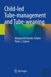 Child-Led Tube-Management And Tube-Weaning