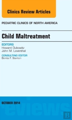 Bertrand.pt - Child Maltreatment, An Issue Of Pediatric Clinics