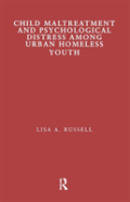 Child Maltreatment And Psychological Distress Among Urban Homeless Youth
