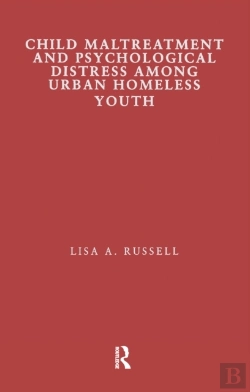 Bertrand.pt - Child Maltreatment And Psychological Distress Among Urban Homeless Youth