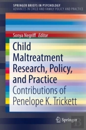 Child Maltreatment Research, Policy, And Practice