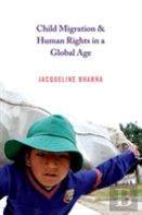 Child Migration And Human Rights In A Global Age