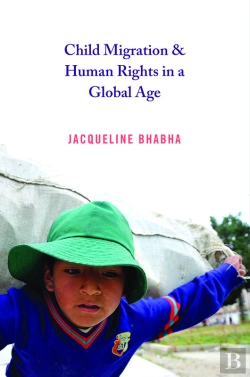 Bertrand.pt - Child Migration And Human Rights In A Global Age