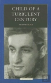 Child Of A Turbulent Century
