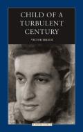 Child Of A Turbulent Century