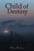 Child Of Destiny (Shadows Of The Sun #2)