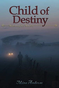 Bertrand.pt - Child Of Destiny (Shadows Of The Sun #2)