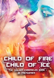 Child Of Fire, Child Of Ice