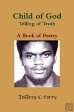 Bertrand.pt - Child Of God, Telling Of Truth