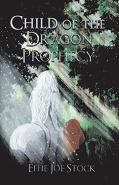Child Of The Dragon Prophecy