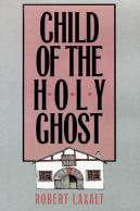 Child Of The Holy Ghost