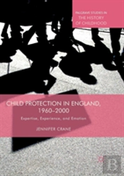 Child Protection In England, 1960â€“2000