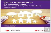 Child Protection Proceedings: Care And Adoption Orders