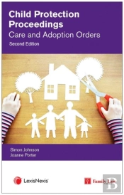 Child Protection Proceedings: Care And Adoption Orders