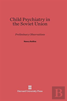 Child Psychiatry In The Soviet Union