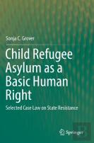 Child Refugee Asylum As A Basic Human Right