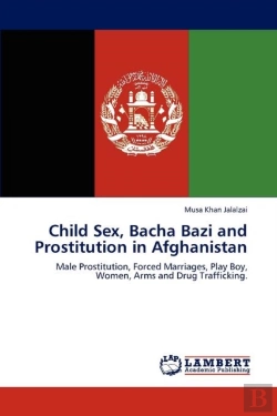 Bertrand.pt - Child Sex, Bacha Bazi And Prostitution In Afghanistan