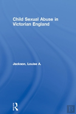 Bertrand.pt - Child Sexual Abuse In Victorian England