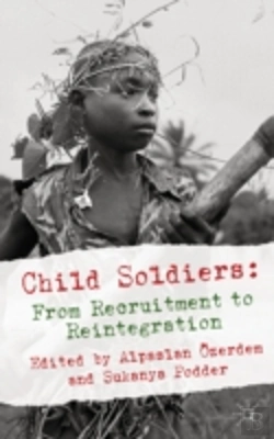 Bertrand.pt - Child Soldiers: From Recruitment To Reintegration